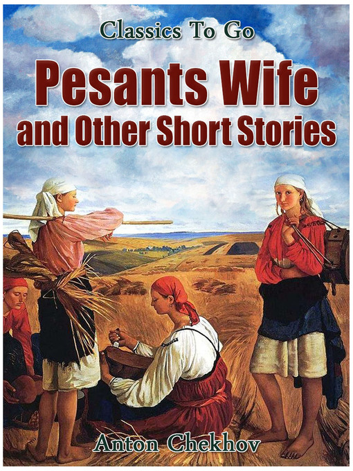Title details for Peasant Wives and Other Short Stories by Anton Chekhov - Available